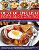 Best of English Food & Cooking: A collection of 80 of the best of England
