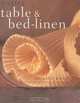 Making Table & Bed-Linen: Over 35 Projects to Add the Finishing Touch to Your Home, Dorothy Wood 