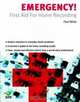 Emergency! First Aid for Home Recording, Paul White 