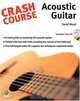 Crash Course: Acoustic Guitar Book & CD (Crash Course (Warner Brothers)), David Mead 