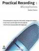 Practical Recording 1: Microphones, Norbert Pawera 