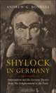Shylock in Germany: Antisemitism and the German Theatre from the Enlightenment to the Nazis, Andrew G. Bonnell 