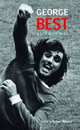 George Best: A Life in the News, Martin Knowlden 