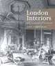 London Interiors: From the Archives of Country Life, John Cornforth 