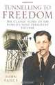 Tunnelling to Freedom: The Story of the World