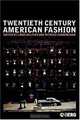 Twentieth-Century American Fashion (Dress, Body Culture), 