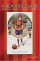 A Beautiful Game: Internaitonal Perspectives on Women