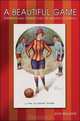 A Beautiful Game: Internaitonal Perspectives on Women