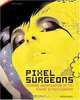 Pixel Surgeons (Mitchell Beazley Art & Design S.), Martin Dawber 