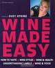 Wine Made Easy, Editor by Susy Atkins 