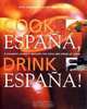 Cook Espana, Drink Espana!, John Radford, Mario Sandoval 