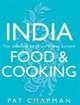 India: Food & Cooking: The Ultimate Book on Indian Cuisine, Pat Chapman 