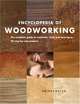 Encyclopedia of Woodworking: The Complete Guide to Materials, Tools and Techniques: 20 Step-By-Step Projects, Alan Bridgewater, Gill Bridgewater 