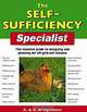 The Self-Sufficiency Specialist: The Essential Guide to Designing and Planning for Off-Grid Self-Reliance, Alan Bridgewater, Gill Bridgewater 