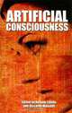Artificial Consciousness, Edited by by Antonio Chella, Riccardo Manzotti 