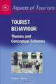 Tourist Behaviour: Themes And Conceptual Schemes (Aspects of Tourism), Philip L. Pearce 