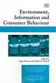 Environment, Information And Consumer Behaviour (New Horizons in Environmental Economics), 