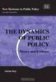 The Dynamics of Public Policy: Theory And Evidence (New Horizons in Public Policy), Adrian Kay 
