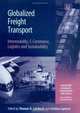 Globalized Freight Transport: Intermodality, E-commerce, Logistics, And Sustainability, 