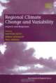 Regional Climate Change And Variability: Impacts And Responses (New Horizons in Regional Science Series), 