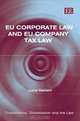 Eu Corporate Law And Eu Company Tax Law (Corporations, Globalisation and the Law), Luca Cerioni 