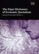 The Elgar Dictionary of Economic Quotations (Elgar Original Reference), 
