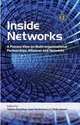Inside Networks: A Process View on Multi-organisational Partnerships, Alliances and Networks, 