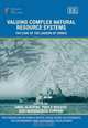 Valuing Complex Natural Resource Systems: The Case of the Lagoon of Venice (The Fondazione Eni Enrico Mattei (Feem) Series on Economics and the Environment), 