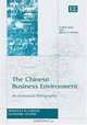 The Chinese Business Environment: An Annotated Bibliography (Advances in Chinese Economic Studies), Fuming Jiang, Bruce W. Stening 