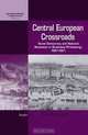 Central-European Crossroads (International Studies in Social History) (International Studies in Social History), Pieter Van Duin 