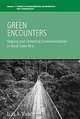 Green Encounters: Shaping and Contesting Environmentalism in Rural Costa Rica, Luis A. Vivianco 