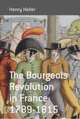 The Bourgeois Revolution in France (1789-1815) (Berghahn Monographs in French Studies), Henry Heller 