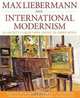 Max Liebermann and International Modernism: An Artist