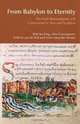 From Babylon to Eternity: The Exile Remembered and Constructed in Text and Tradition (BibleWorld), Bob Becking, Alex Cannegieter, Wilfred van der Poll, Anne-Mareike Wetter 