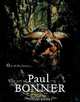 Out of the Forests: The Art of Paul Bonner, 