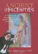 Ancient Obscenities: Or Things You Shouldn