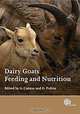 Dairy Goats, Feeding and Nutrition, Antonello Cannas, Giuseppe Pulina 