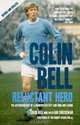 Colin Bell: Reluctant Hero, Colin Bell with Ian Cheeseman 