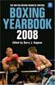 The British Boxing Board of Control Boxing Yearbook 2008, Barry J. Hugman 