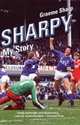 Sharpy: My Story, Graeme Sharp 