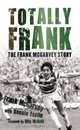 Totally Frank: The Frank McGarvey Story, Frank McGarvey with Ronnie Esplin 