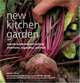 New Kitchen Garden: Organic Gardening and Cooking With Herbs, Vegetables, and Fruit, Adam Caplin, Celia Brooks 
