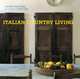 Italian Country Living, Caroline Clifton-Mogg 