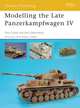 Modelling the Late Panzerkampfwagen IV (Osprey Modelling), Tom Cockle, Gary Edmundson 
