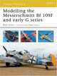 Modelling the Messerschmitt Bf 109F and early G series (Osprey Modelling), Brett Green 