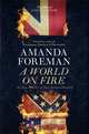 A World on Fire, Amanda Foreman 