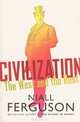 Civilization: The West and the Rest, Niall Ferguson 