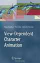 View-Dependent Character Animation, Parag Chaudhuri, Prem Kalra, Subhashis Banerjee 
