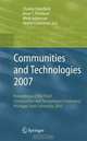 Communities and Technologies 2007: Proceedings of the Third Communities and Technologies Conference, Michigan State University 2007, Editors Charles Steinfield, Brian Pentland, Mark Ackerman, Noshir Contractor 