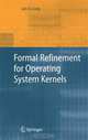 Formal Refinement for Operating System Kernels, Iain D. Craig 